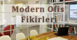 Modern Ofis Anlayışı ve Dekorasyon Fikirleri